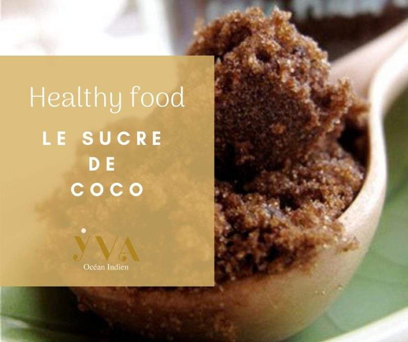 healthy food_ sucre de coco YVA Océan Indien
