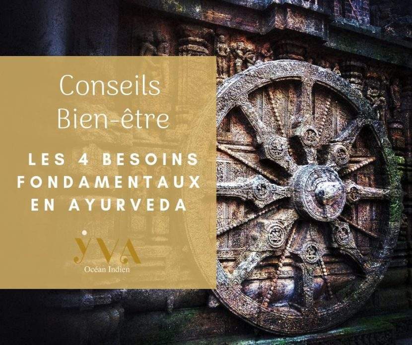 conseils bien-être besoins fondamentaux ayurveda