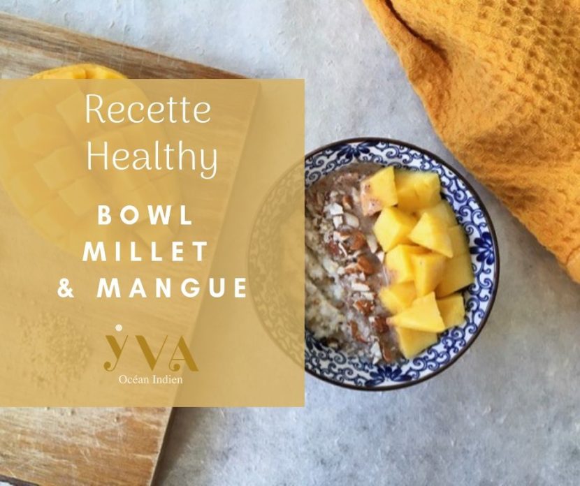 bowl de millet et mangue recette healthy